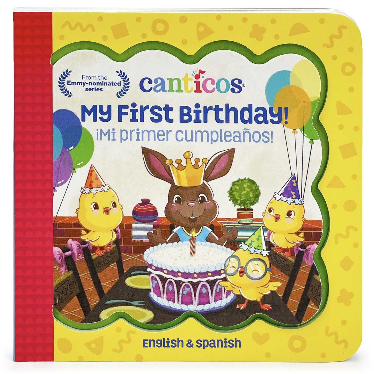 Canticos My First Birthday! / ¡Mi primer cumpleaños!